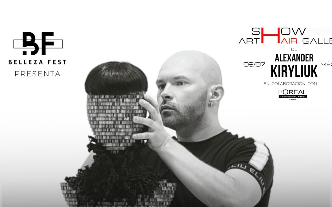 Alexander Kiryliuk llega a Belleza Fest 2023